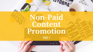 non paid content promotion