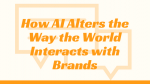 how-ai-alters-brands