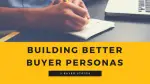 building-better-buyer-personas