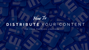 How to distribution content in LinkedIn