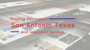 Printing Services In San Antonio Texas