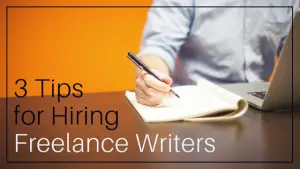 Hiring Freelance Writers