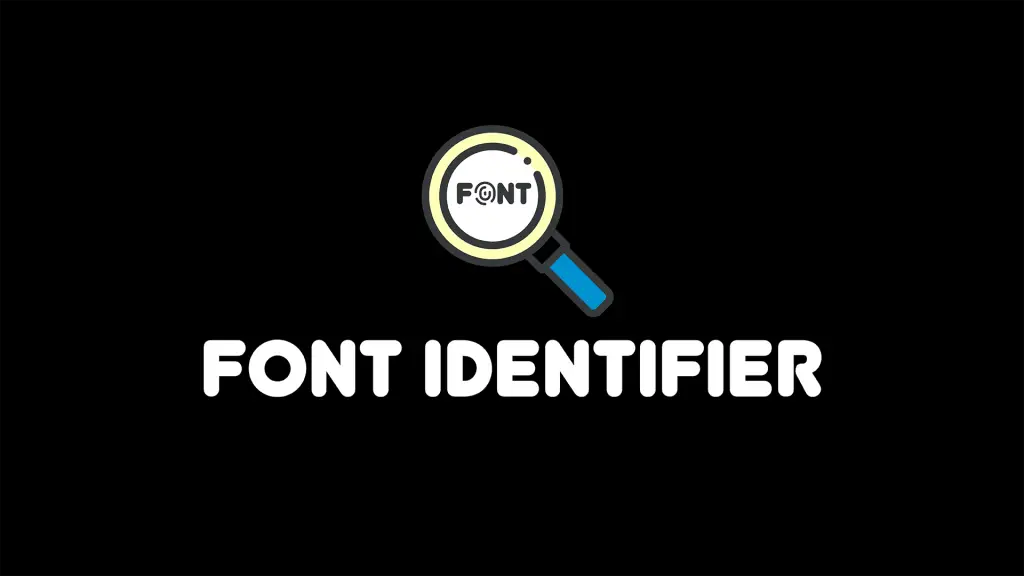 Magnifiying Glass icon with text saying font identifier - free font resources